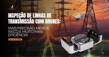 Inspeção de Linha de Transmissão com Drone