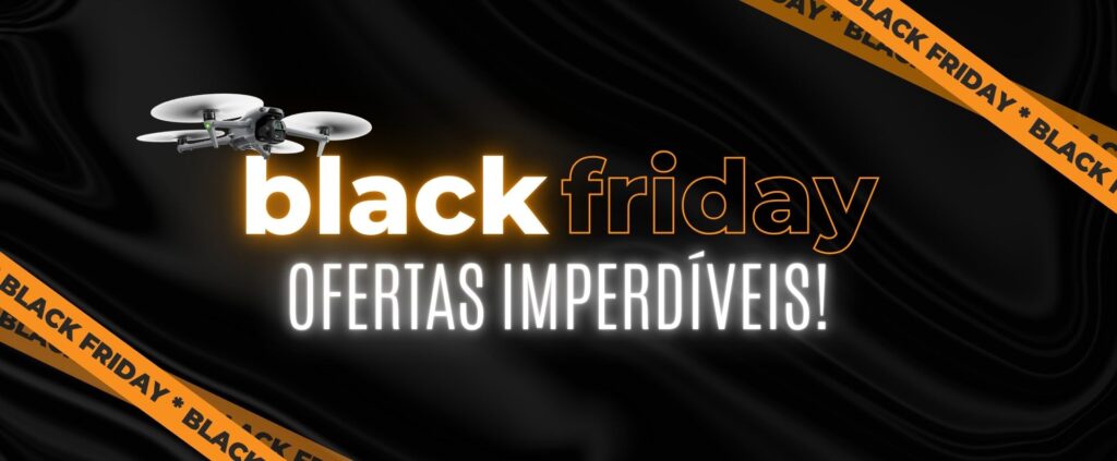 Drones promoção Black Friday