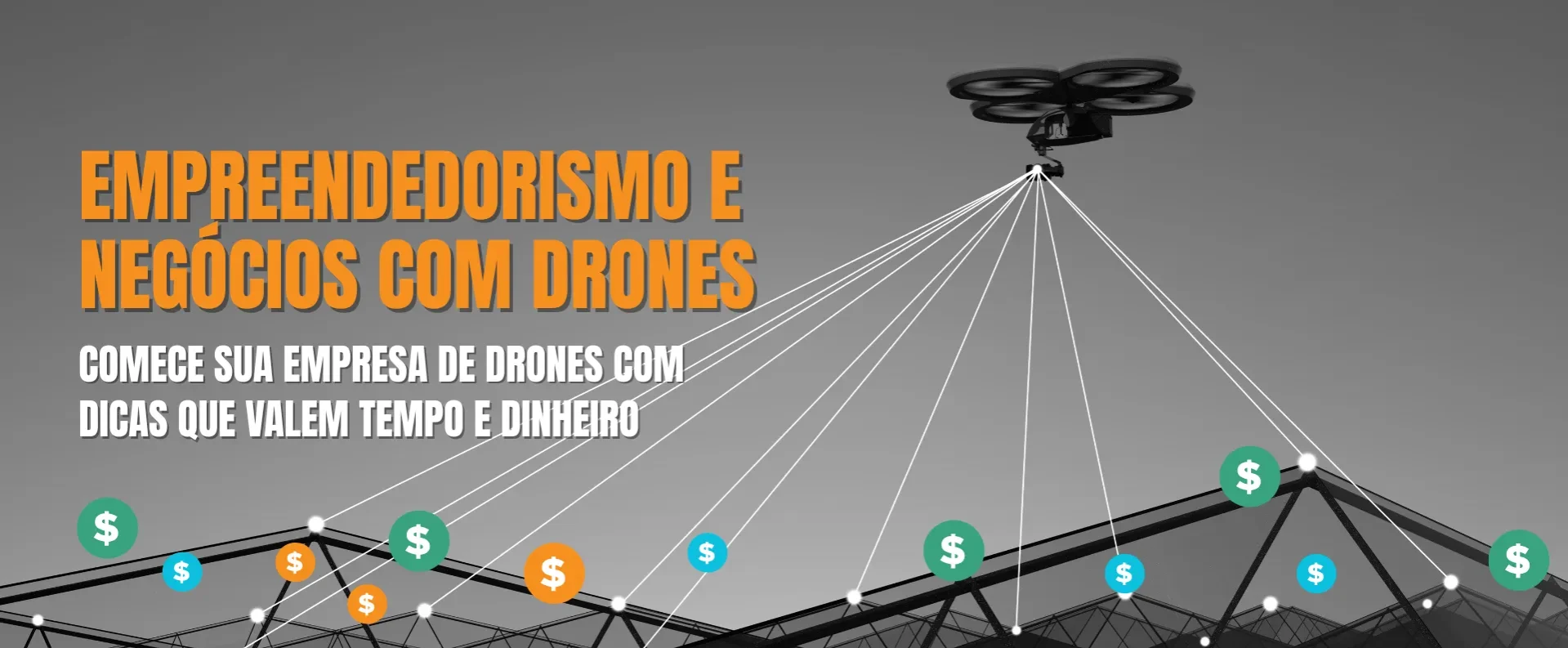 Curso de Empreendedorismo e Negócios com Drones