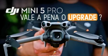 DJI Mini 5 Pro Vale o Upgrade?